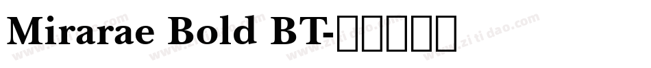 Mirarae Bold BT字体转换